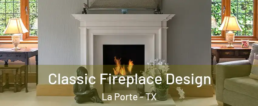  Classic Fireplace Design La Porte - TX
