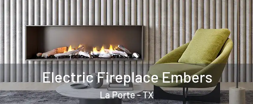  Electric Fireplace Embers La Porte - TX