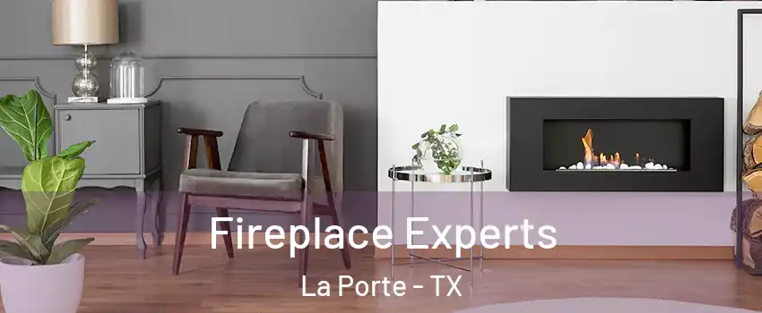  Fireplace Experts La Porte - TX