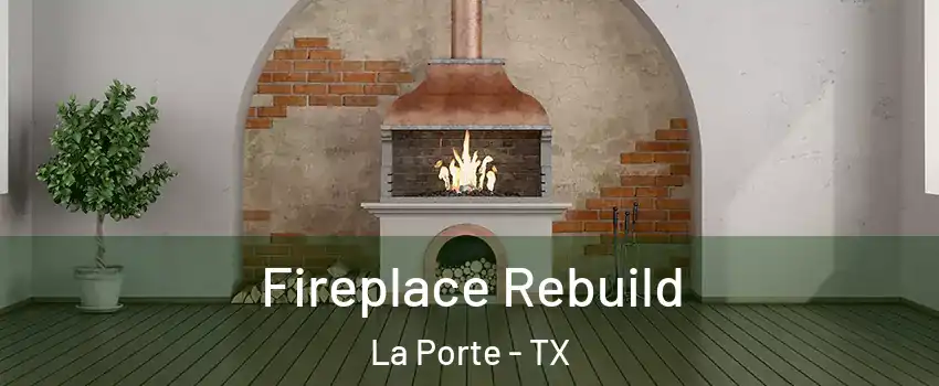  Fireplace Rebuild La Porte - TX