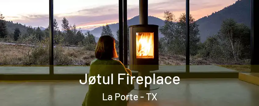  Jøtul Fireplace La Porte - TX