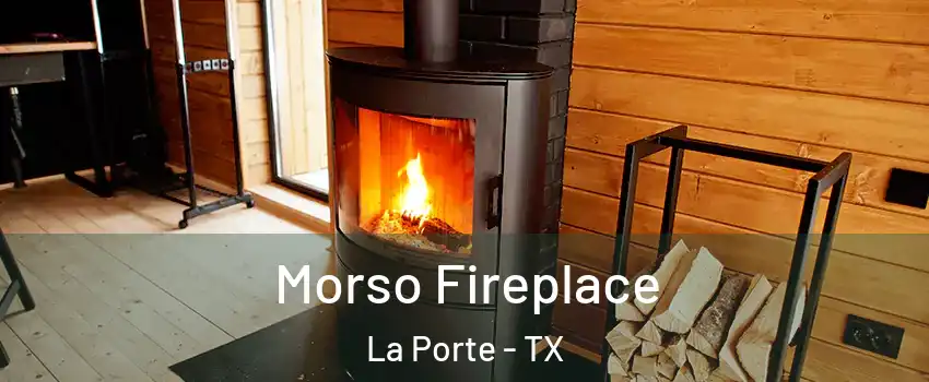  Morso Fireplace La Porte - TX